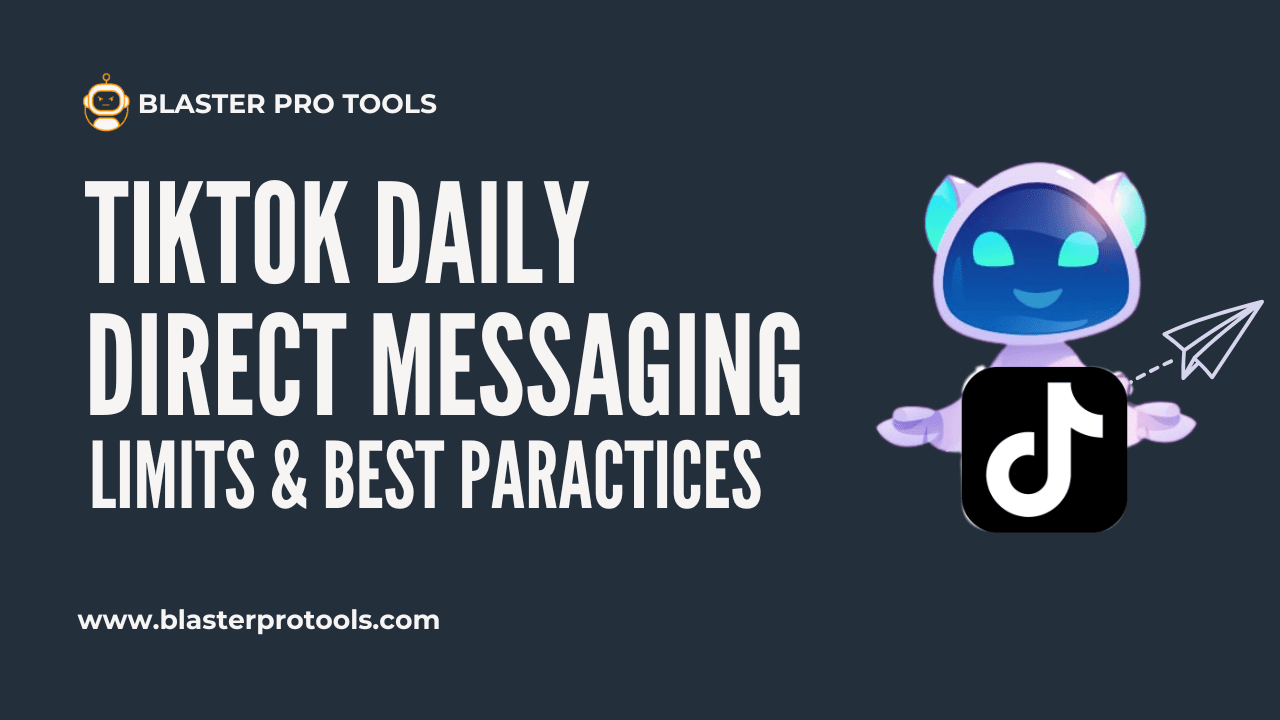 TikTok Direct Messaging Limits and Best Practices